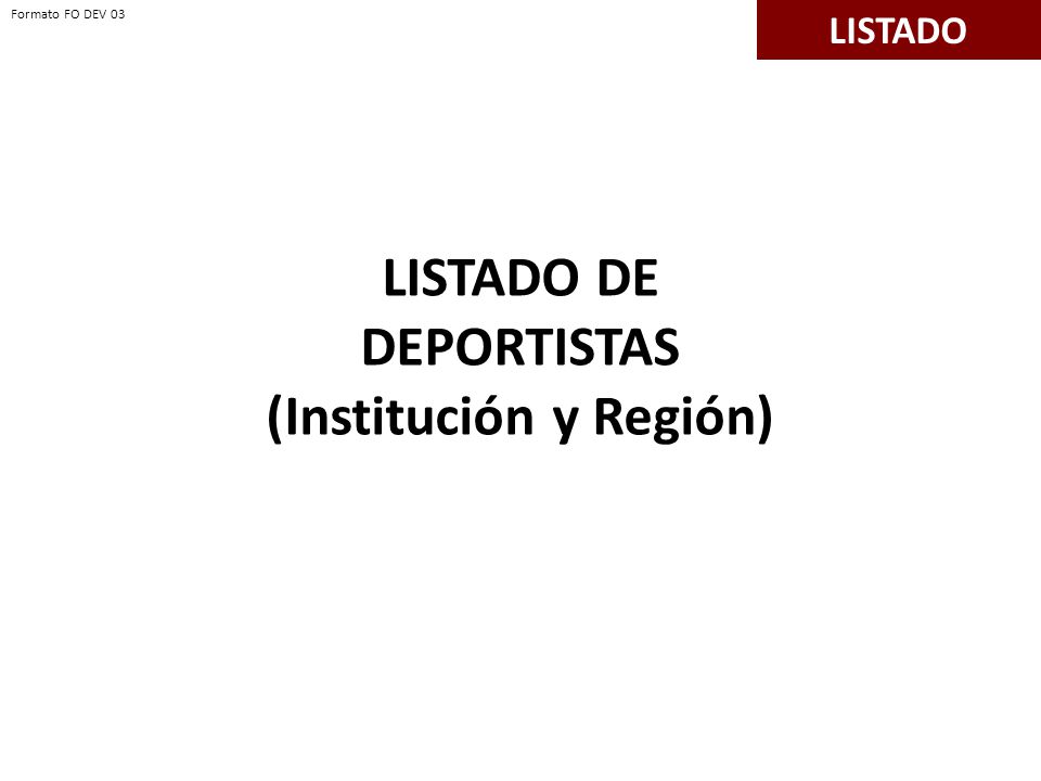 LISTADO DE DEPORTISTAS (Institución y Región)