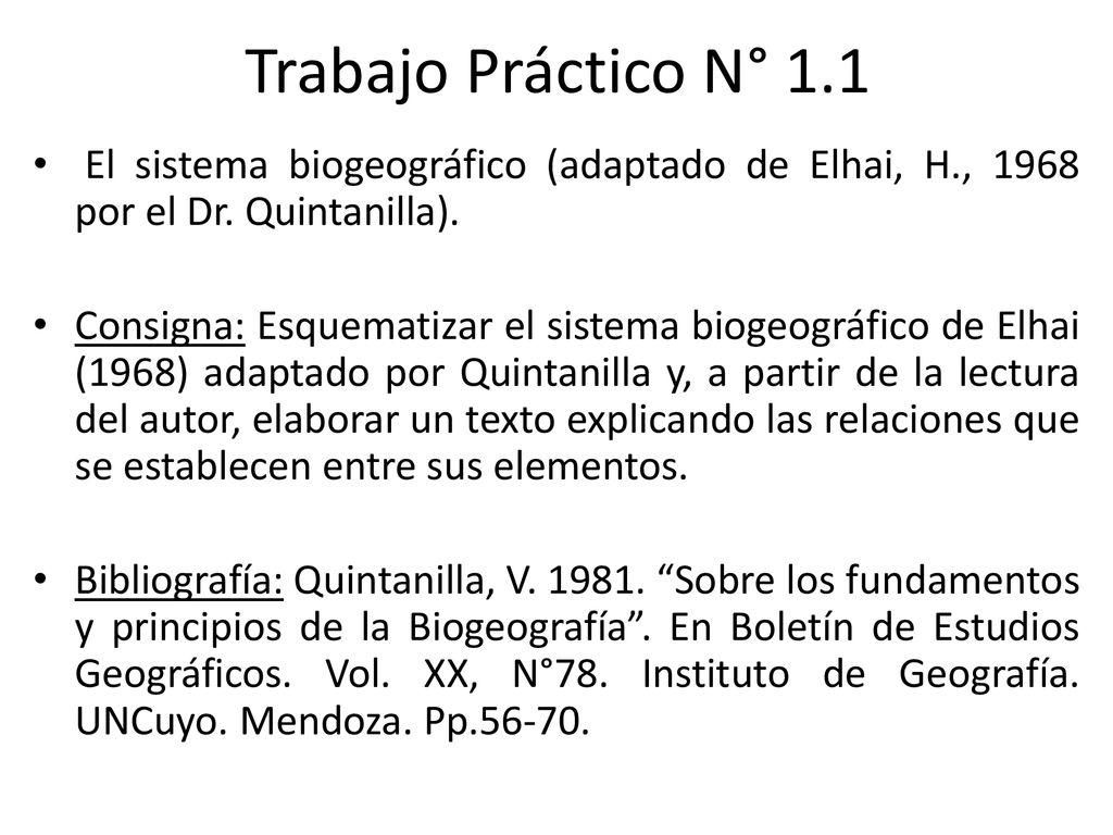 Trabajo Práctico N° 1.1 El sistema biogeográfico (adaptado de Elhai, H., 1968 por el Dr. Quintanilla).