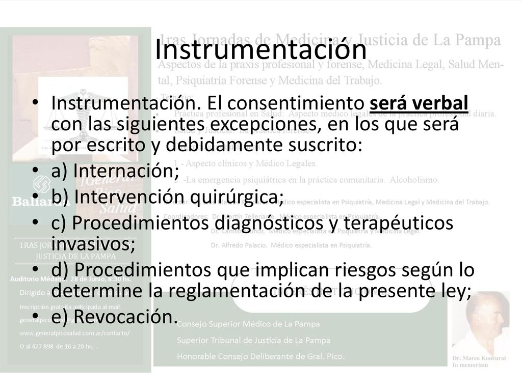 Instrumentación Instrumentación. El consentimiento será verbal con las siguientes excepciones, en los que será por escrito y debidamente suscrito: