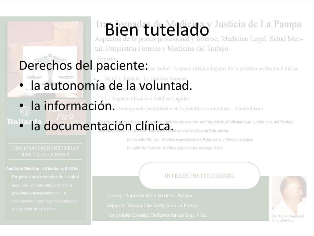 Bien tutelado Derechos del paciente: la autonomía de la voluntad.