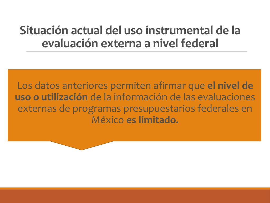 Situación actual del uso instrumental de la evaluación externa a nivel federal