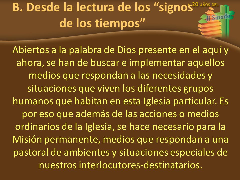 B. Desde la lectura de los signos de los tiempos