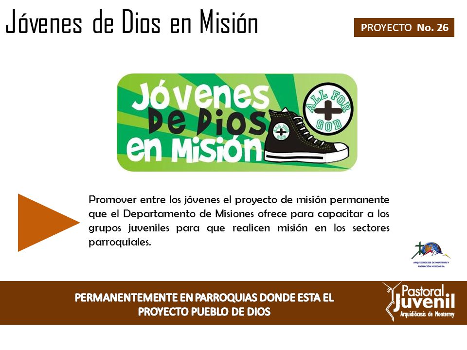 PERMANENTEMENTE EN PARROQUIAS DONDE ESTA EL PROYECTO PUEBLO DE DIOS