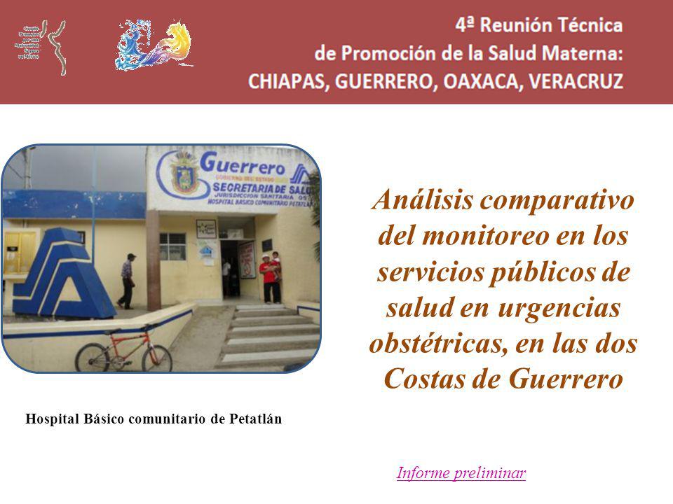 Análisis comparativo del monitoreo en los servicios públicos de salud en urgencias obstétricas, en las dos Costas de Guerrero