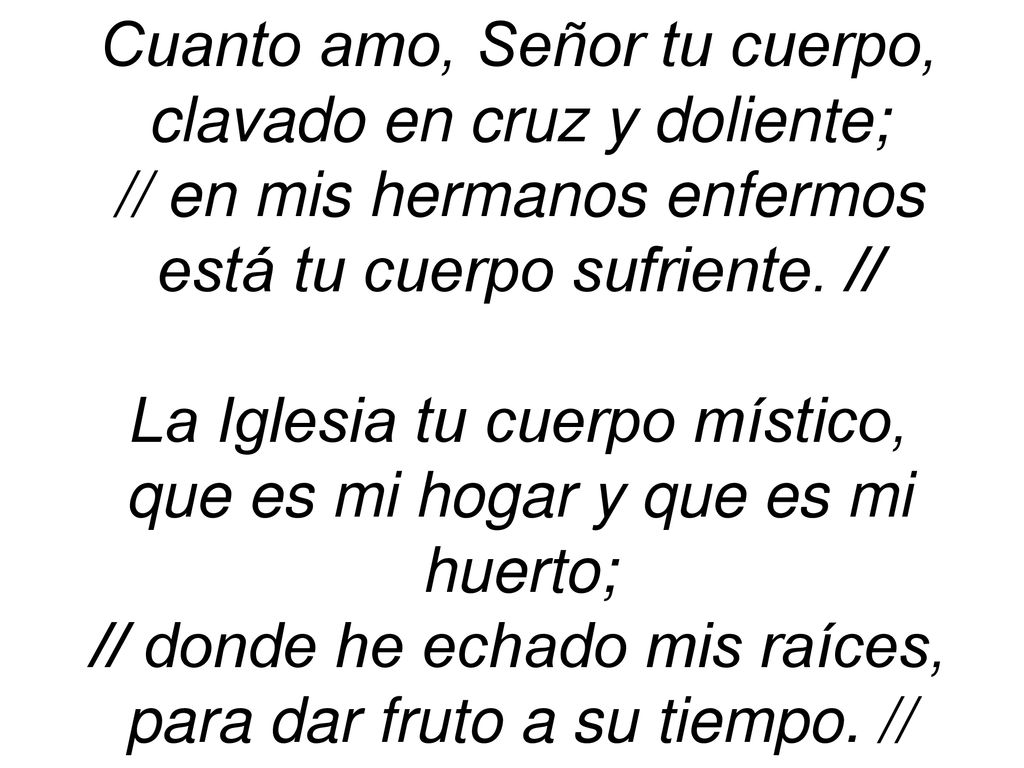 Cuanto amo, Señor tu cuerpo, clavado en cruz y doliente;