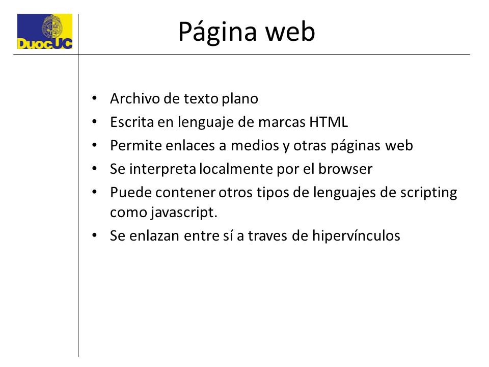 Página web Archivo de texto plano Escrita en lenguaje de marcas HTML
