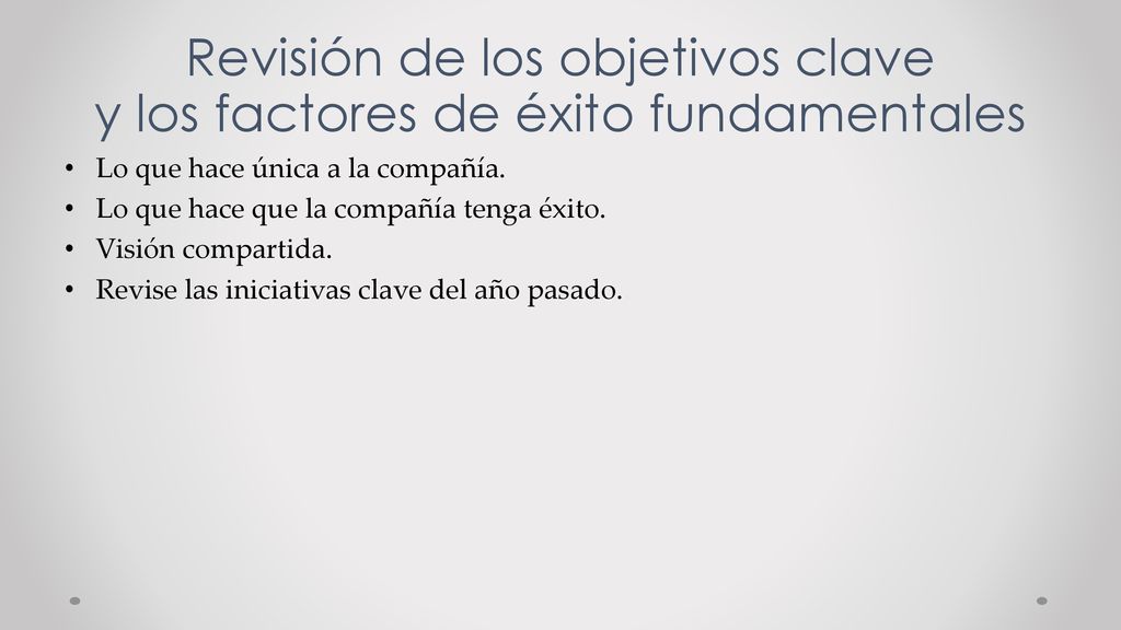 Revisión de los objetivos clave y los factores de éxito fundamentales