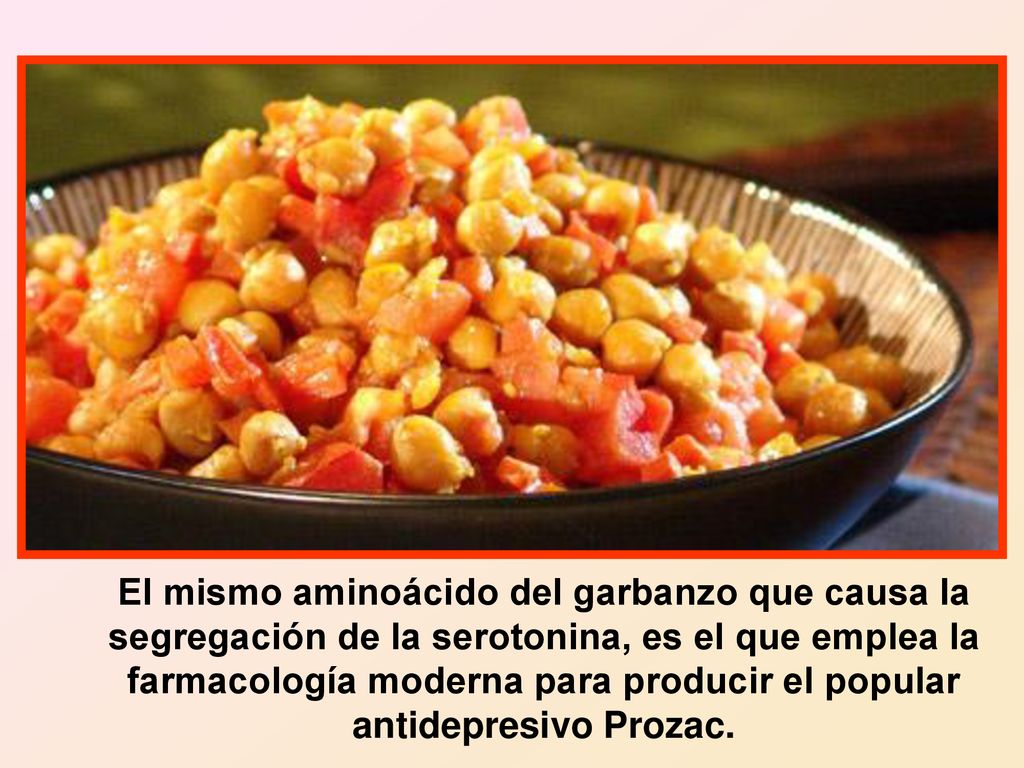 El mismo aminoácido del garbanzo que causa la segregación de la serotonina, es el que emplea la farmacología moderna para producir el popular antidepresivo Prozac.