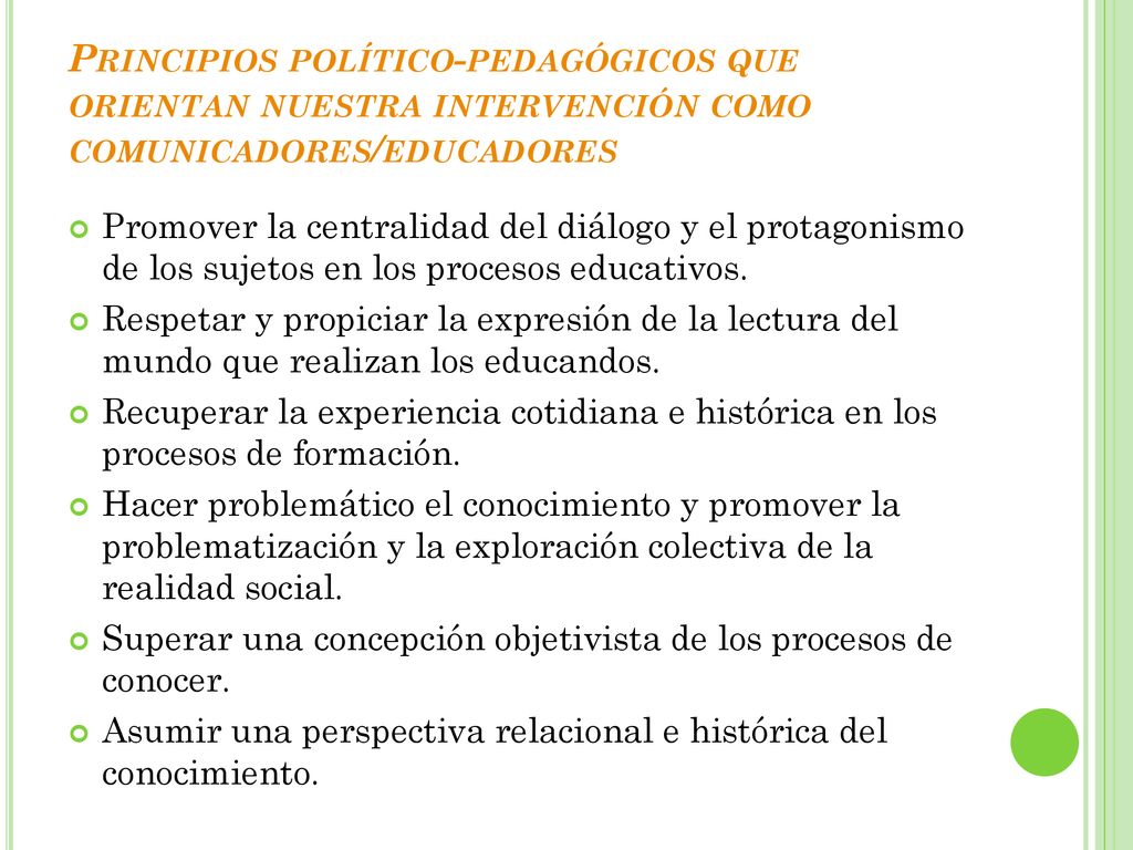 Principios político-pedagógicos que orientan nuestra intervención como comunicadores/educadores
