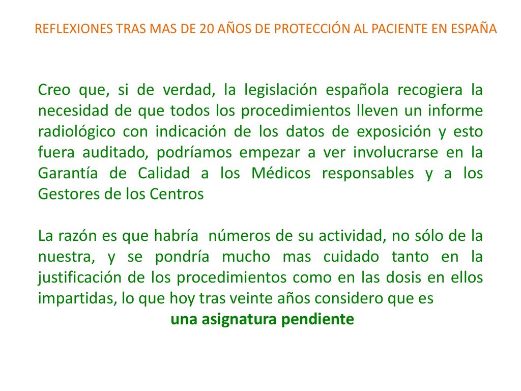 REFLEXIONES TRAS MAS DE 20 AÑOS DE PROTECCIÓN AL PACIENTE EN ESPAÑA