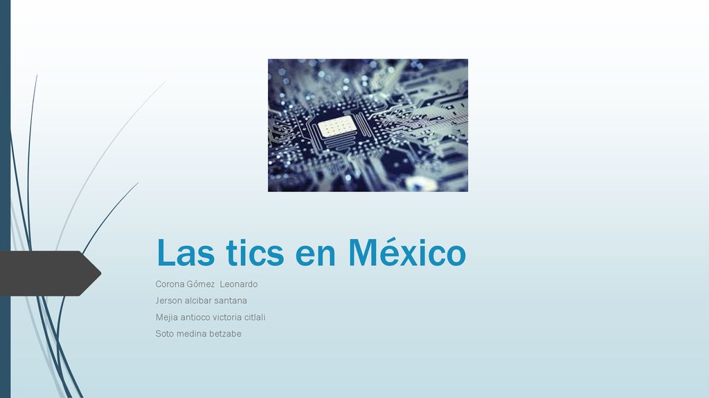 Las tics en México Corona Gómez Leonardo Jerson alcibar santana