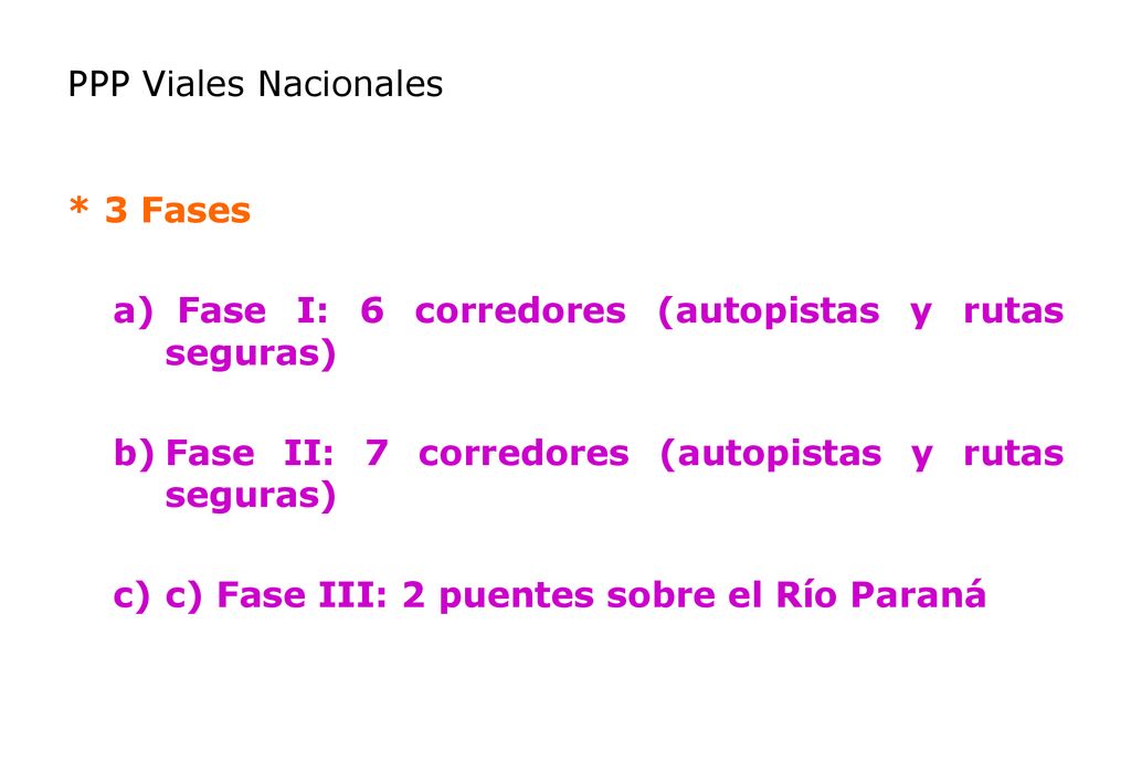 Fase I: 6 corredores (autopistas y rutas seguras)