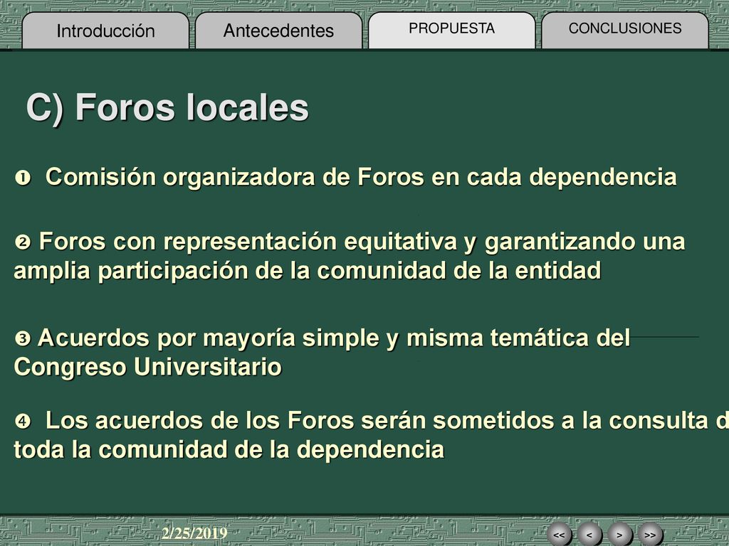 C) Foros locales Comisión organizadora de Foros en cada dependencia