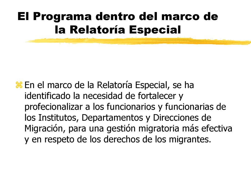 El Programa dentro del marco de la Relatoría Especial