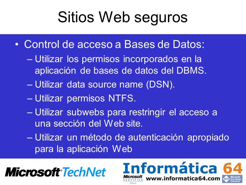 Sitios Web seguros Control de acceso a Bases de Datos: