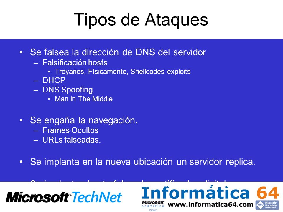 Tipos de Ataques Se falsea la dirección de DNS del servidor