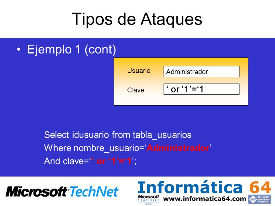 Tipos de Ataques Ejemplo 1 (cont) Select idusuario from tabla_usuarios