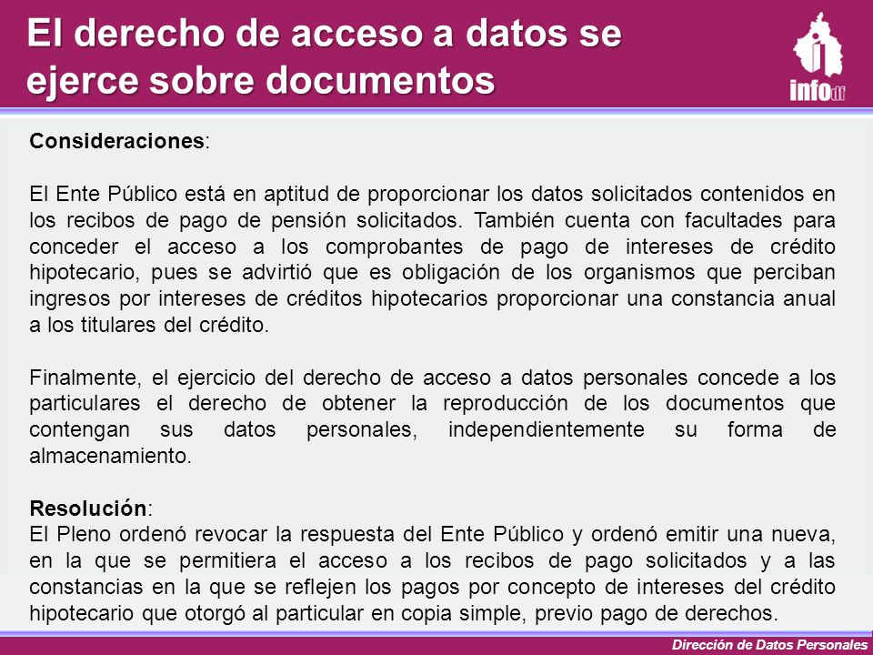El derecho de acceso a datos se ejerce sobre documentos