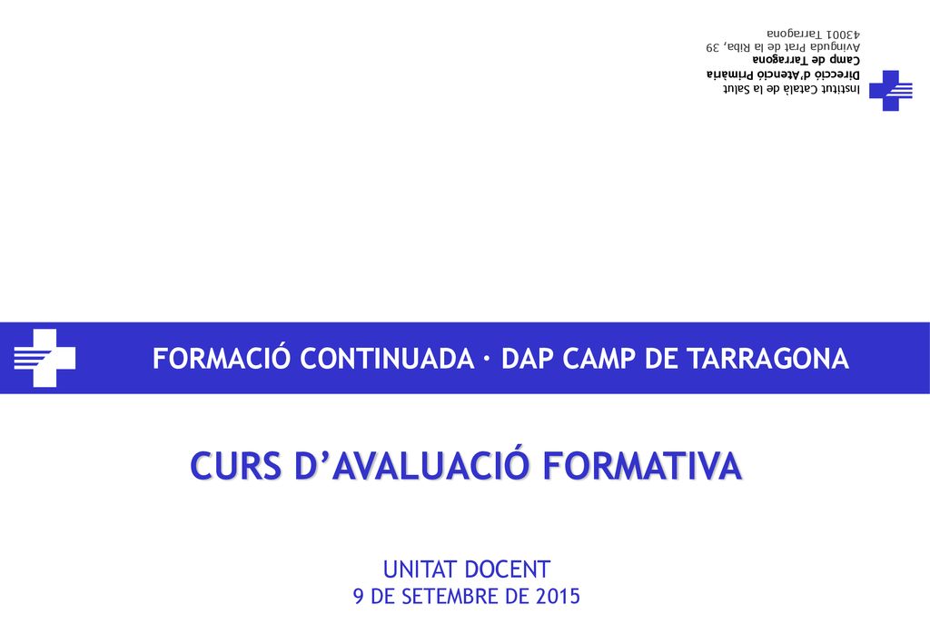 FORMACIÓ CONTINUADA · DAP CAMP DE TARRAGONA CURS D’AVALUACIÓ FORMATIVA