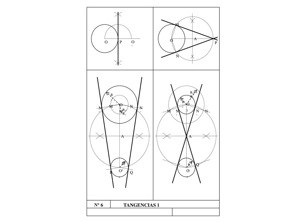 Nº 6 TANGENCIAS 1 O P O’ A M N O2 O1 N’ M’ Q R2 R1 R2-R1 R2+R1