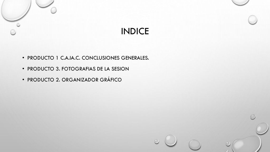 indice Producto 1 c.a.ia.c. Conclusiones generales.