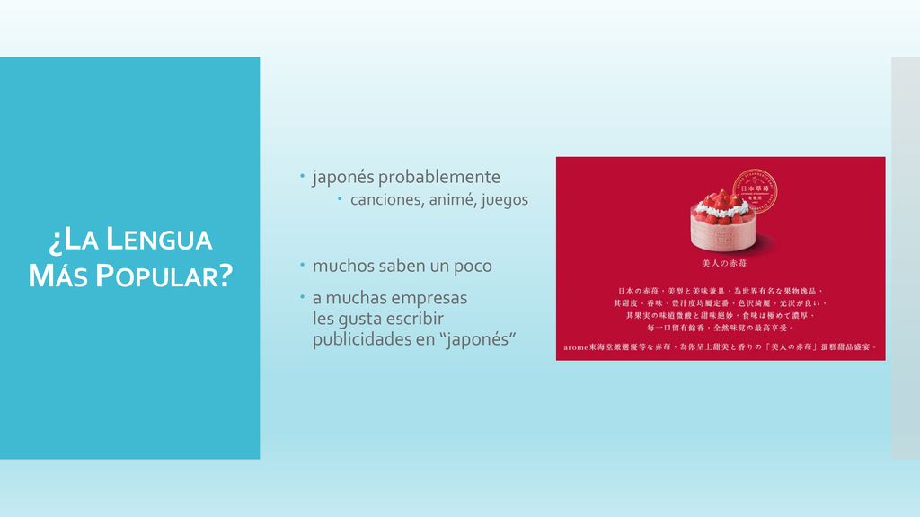 ¿La Lengua Más Popular japonés probablemente muchos saben un poco