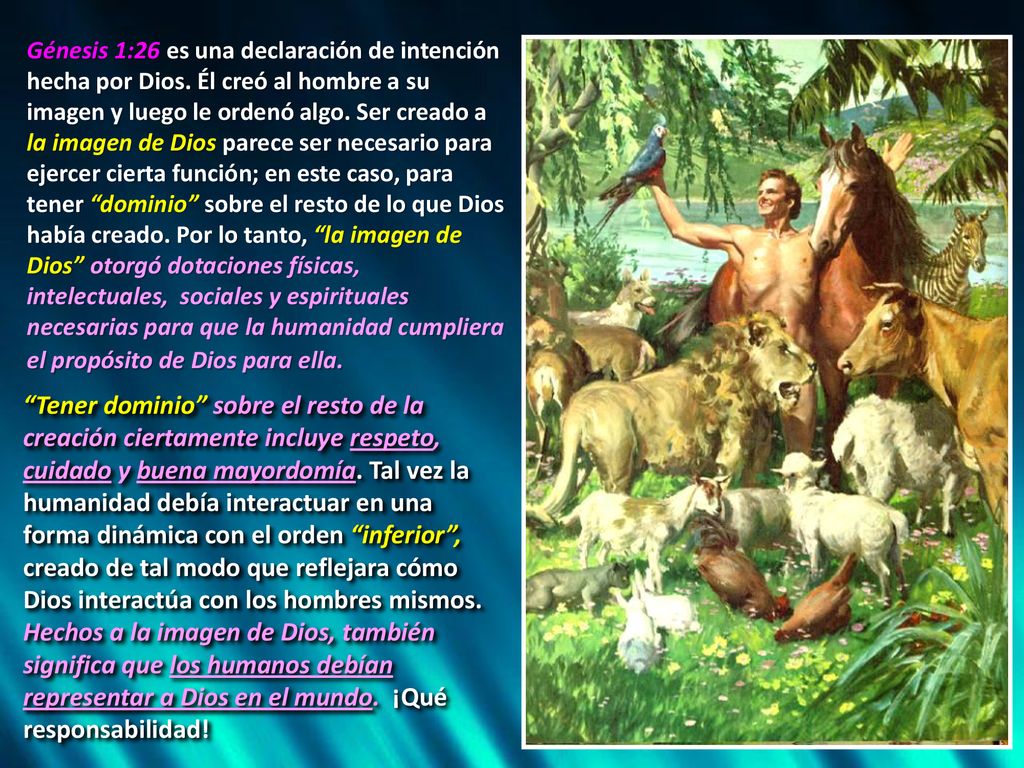 Génesis 1:26 es una declaración de intención hecha por Dios