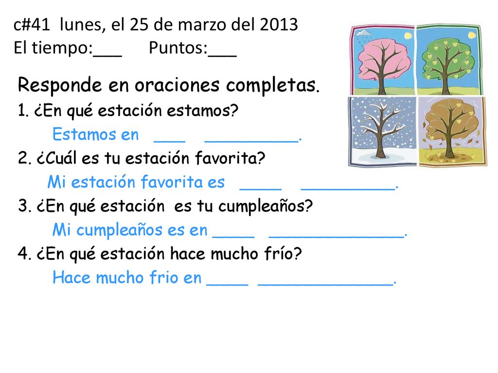 c#41 lunes, el 25 de marzo del 2013 El tiempo:___ Puntos:___