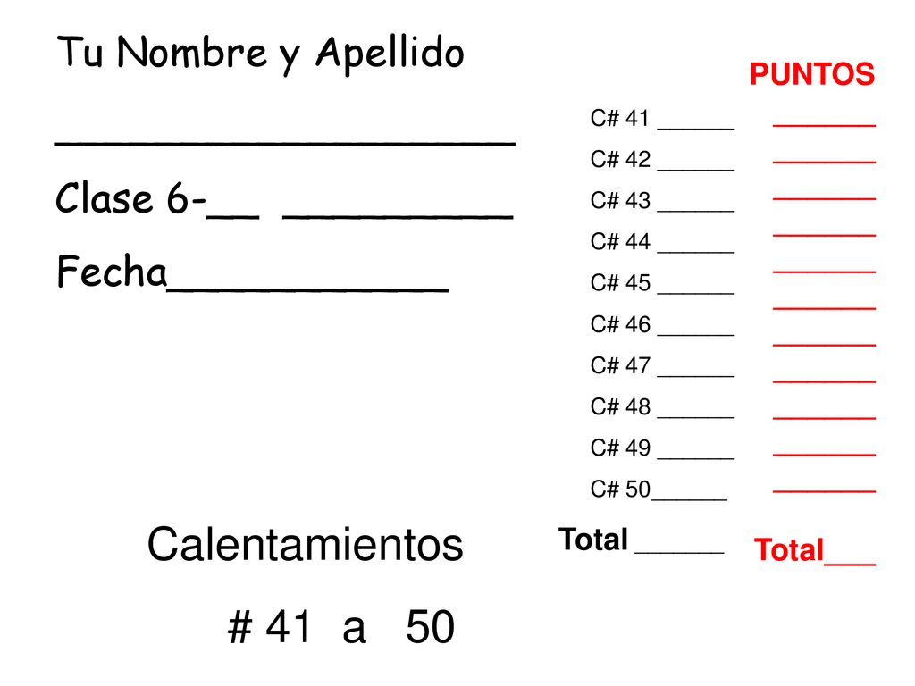 # 41 a 50 Tu Nombre y Apellido __________________ Clase 6-__ _________