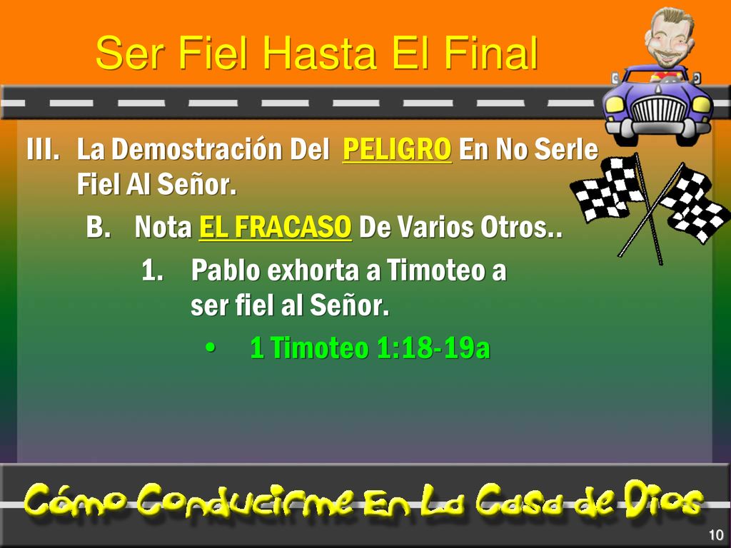 Ser Fiel Hasta El Final III. La Demostración Del PELIGRO En No Serle Fiel Al Señor. B. Nota EL FRACASO De Varios Otros..