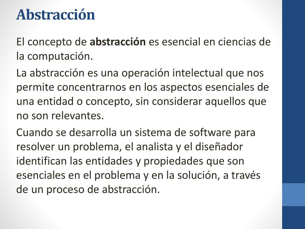 Abstracción El concepto de abstracción es esencial en ciencias de la computación.