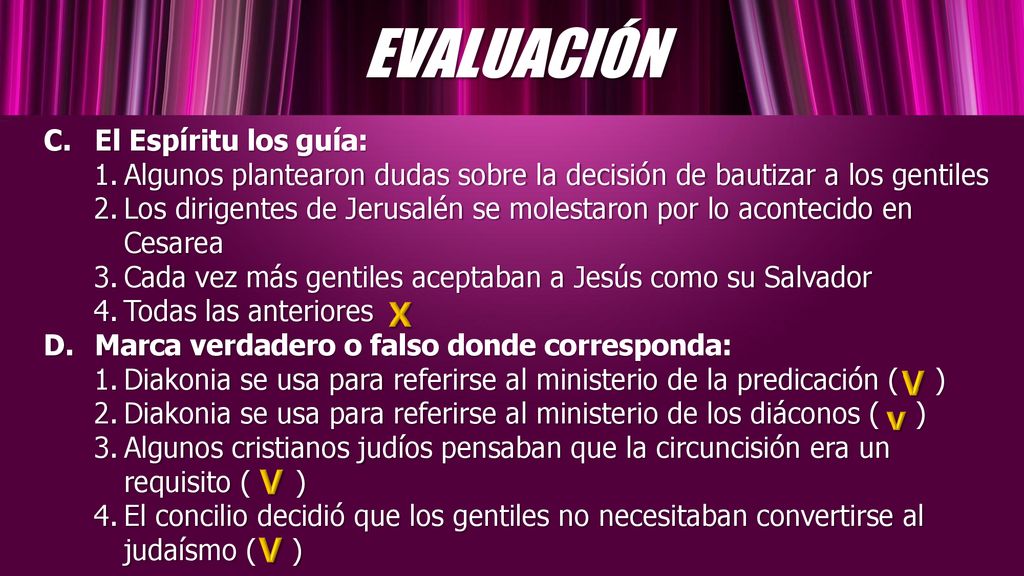 EVALUACIÓN X V v V V El Espíritu los guía: