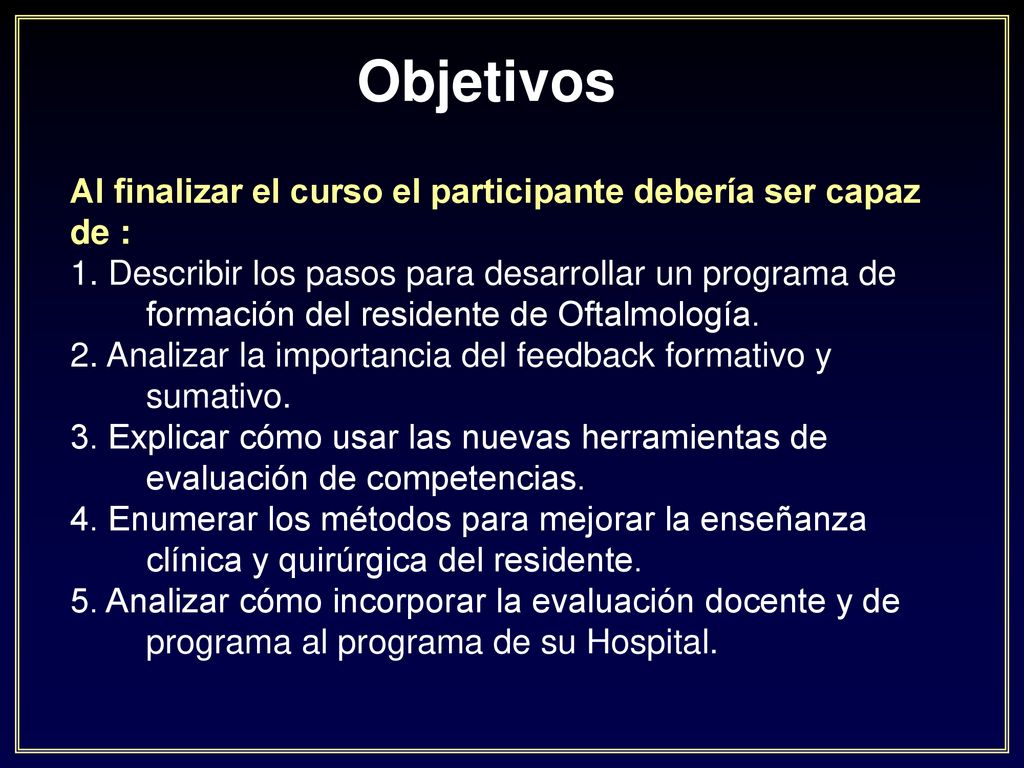 Objetivos Al finalizar el curso el participante debería ser capaz de :