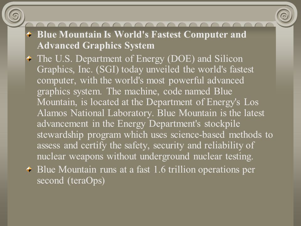 Blue Mountain Is World s Fastest Computer and Advanced Graphics System