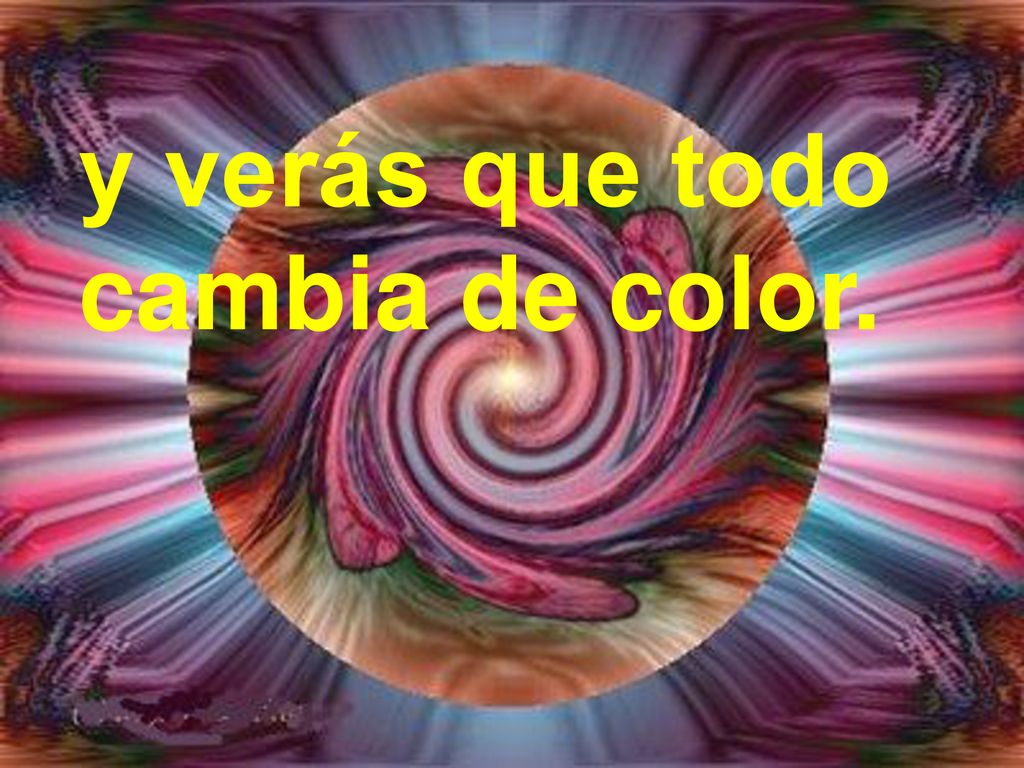 y verás que todo cambia de color.