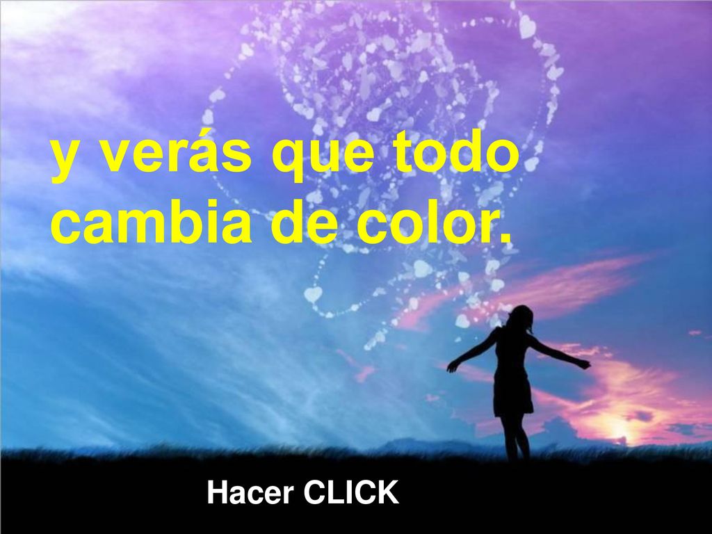 y verás que todo cambia de color.