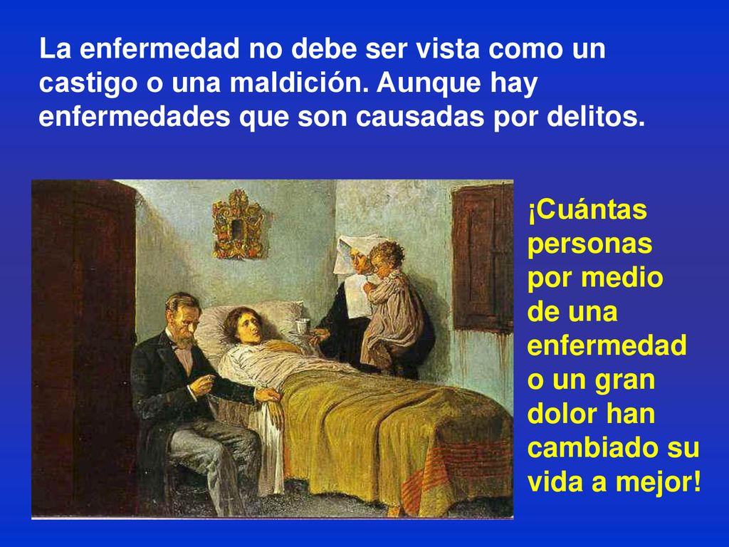 La enfermedad no debe ser vista como un castigo o una maldición