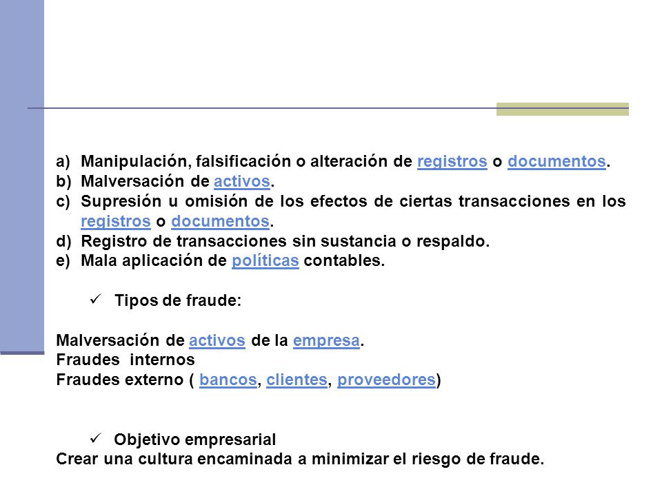 Manipulación, falsificación o alteración de registros o documentos.