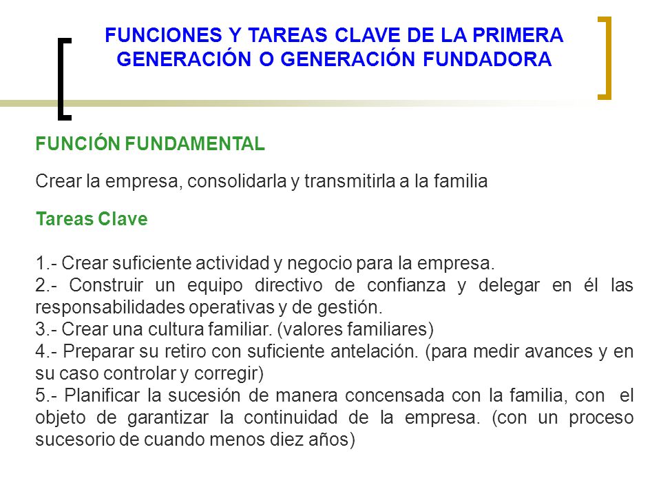 FUNCIONES Y TAREAS CLAVE DE LA PRIMERA GENERACIÓN O GENERACIÓN FUNDADORA