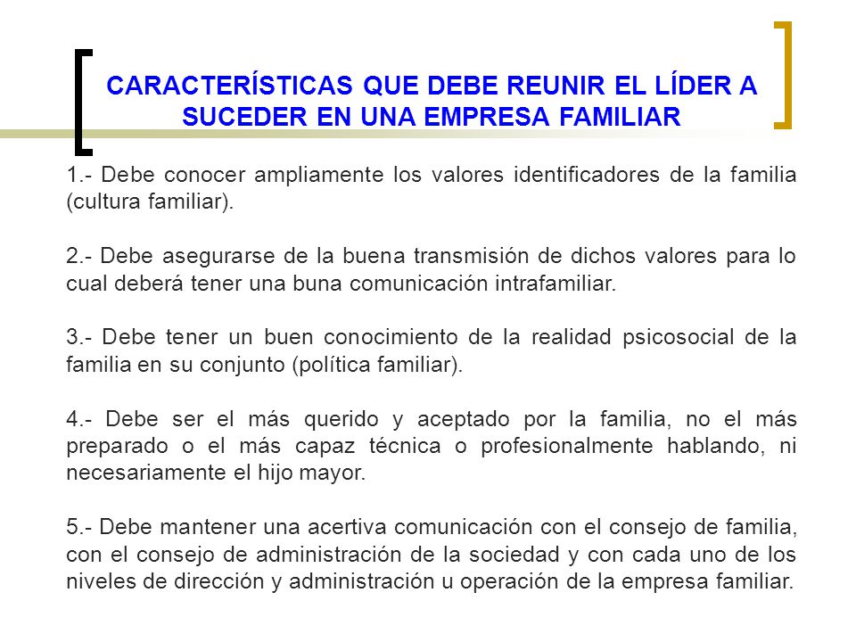 CARACTERÍSTICAS QUE DEBE REUNIR EL LÍDER A SUCEDER EN UNA EMPRESA FAMILIAR