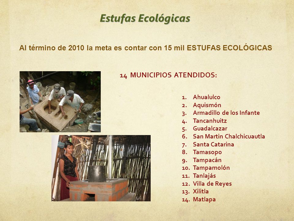Al término de 2010 la meta es contar con 15 mil ESTUFAS ECOLÓGICAS