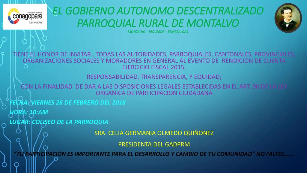 EL GOBIERNO AUTONOMO DESCENTRALIZADO PARROQUIAL RURAL DE MONTALVO Montalvo – Rioverde – esmeraldas