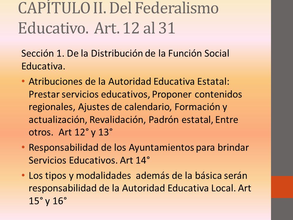 CAPÍTULO II. Del Federalismo Educativo. Art. 12 al 31