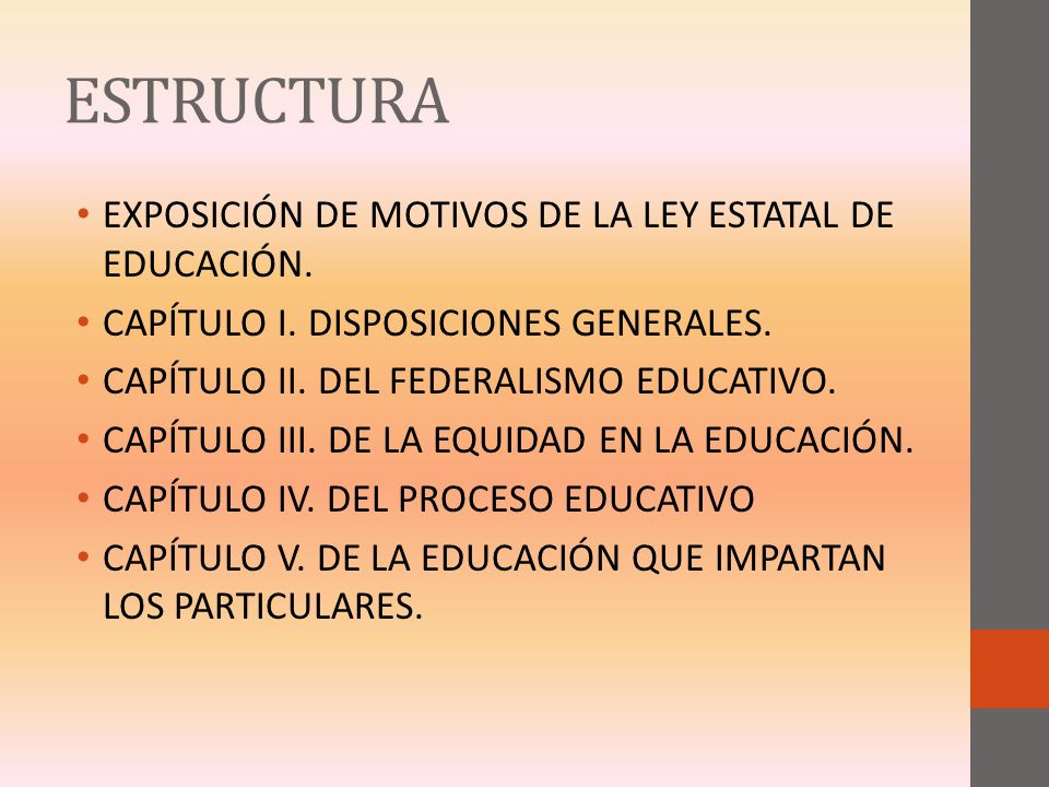 ESTRUCTURA EXPOSICIÓN DE MOTIVOS DE LA LEY ESTATAL DE EDUCACIÓN.