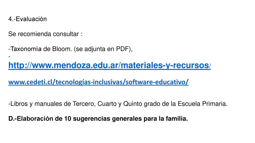 4.-Evaluaciòn Se recomienda consultar : -Taxonomìa de Bloom. (se adjunta en PDF), -