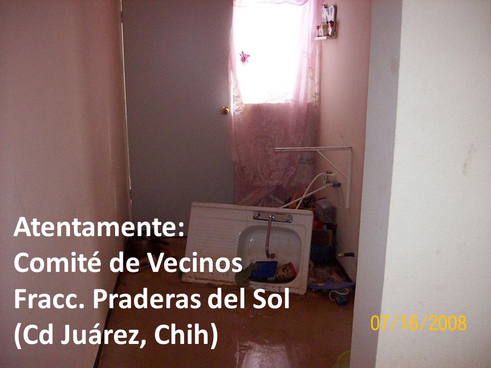 Atentamente: Comité de Vecinos Fracc. Praderas del Sol (Cd Juárez, Chih)