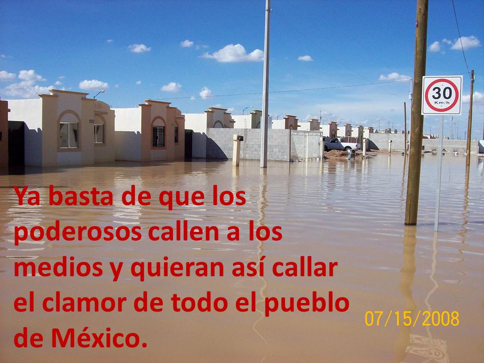 Ya basta de que los poderosos callen a los medios y quieran así callar el clamor de todo el pueblo de México.