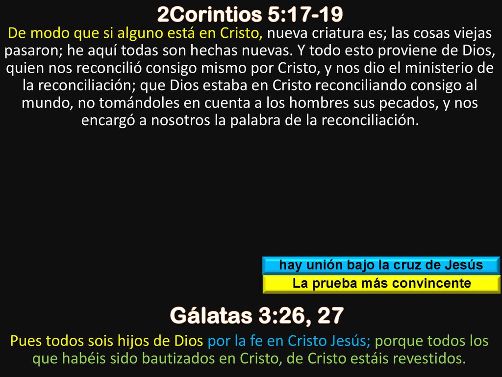 hay unión bajo la cruz de Jesús La prueba más convincente