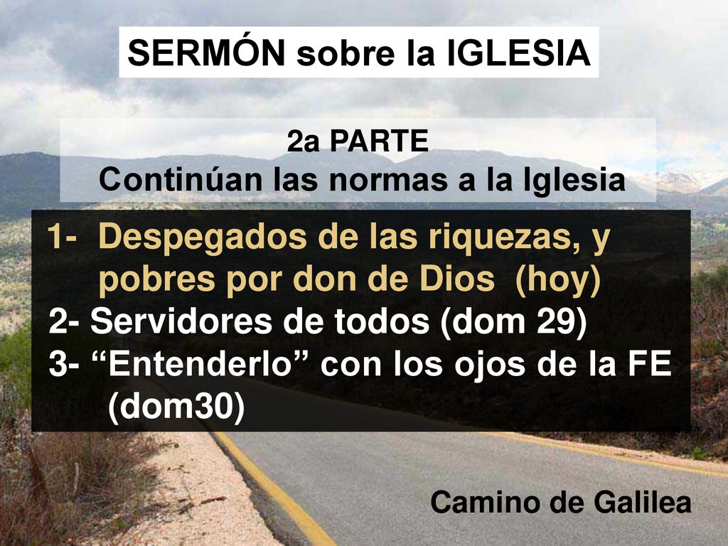 SERMÓN sobre la IGLESIA 2a PARTE Continúan las normas a la Iglesia