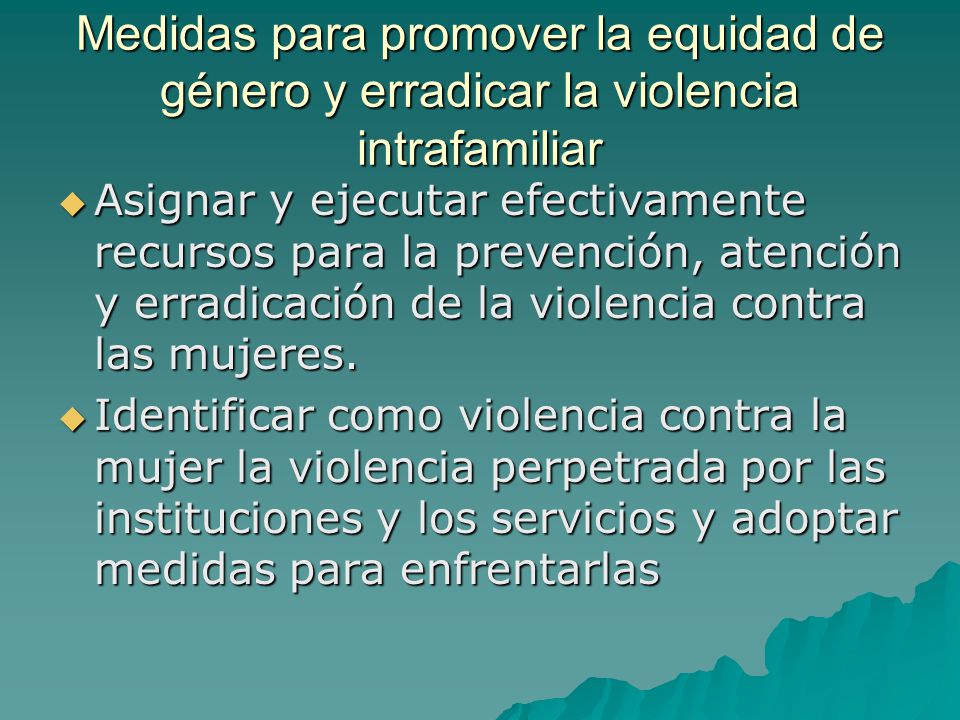 Medidas para promover la equidad de género y erradicar la violencia intrafamiliar